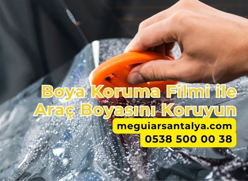 Boya Koruma Filmi ile Araç Boyasını Koruyun